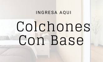 PROMOCIONES COLCHONES CON BASE